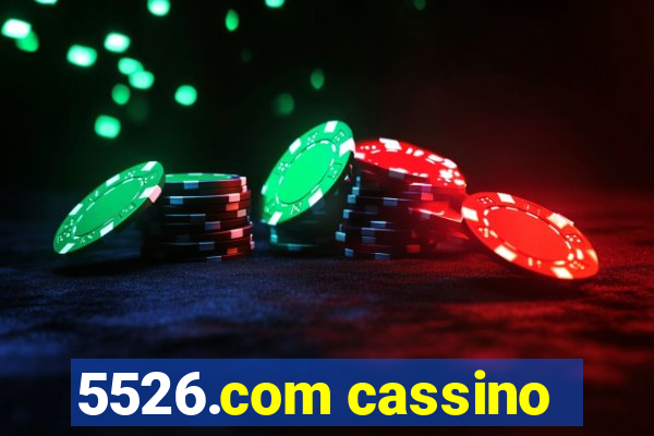 5526.com cassino